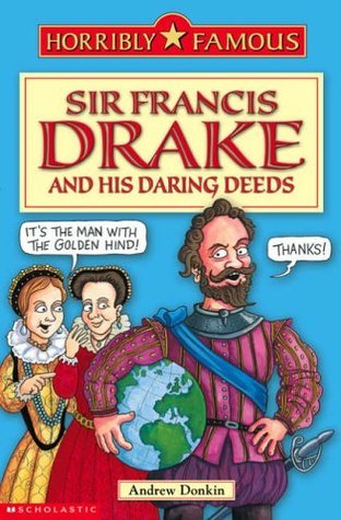 Sir Francis Drake and His Daring Deeds book cover