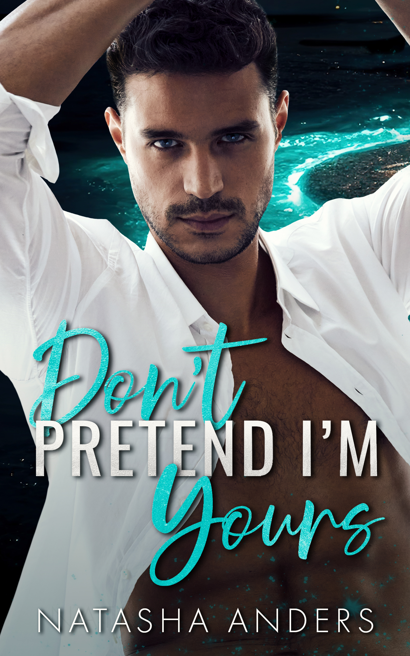 Don't Pretend I'm Yours book cover
