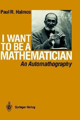 I Want to be a Mathematician book cover