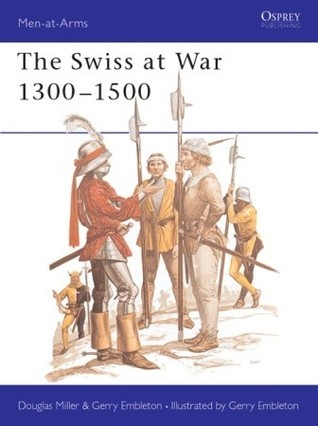 The Swiss at War 1300-1500 book cover