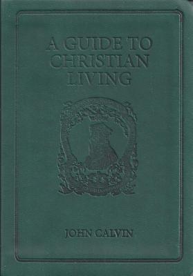 A Guide to Christian Living (Gift Edition) book cover