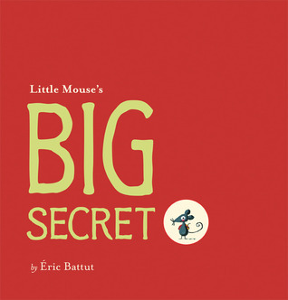 Little Mouse's Big Secret book cover