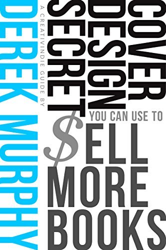 Book Cover Design Secrets You Can Use to Sell More Books book cover
