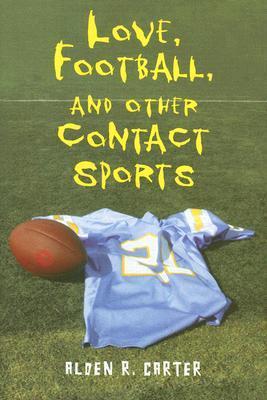 Love, Football, & Other Contact Sports book cover
