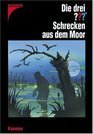 Die drei ??? Schrecken aus dem Moor (Die drei Fragezeichen, #123). book cover