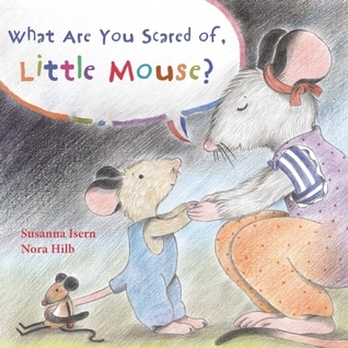 What Are You Scared of Little Mouse? book cover