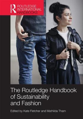 Routledge Handbook of Sustainability and Fashion book cover
