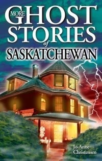 More Ghost Stories of Saskatchewan book cover