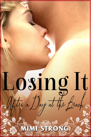 Losing It After a Day at the Beach book cover