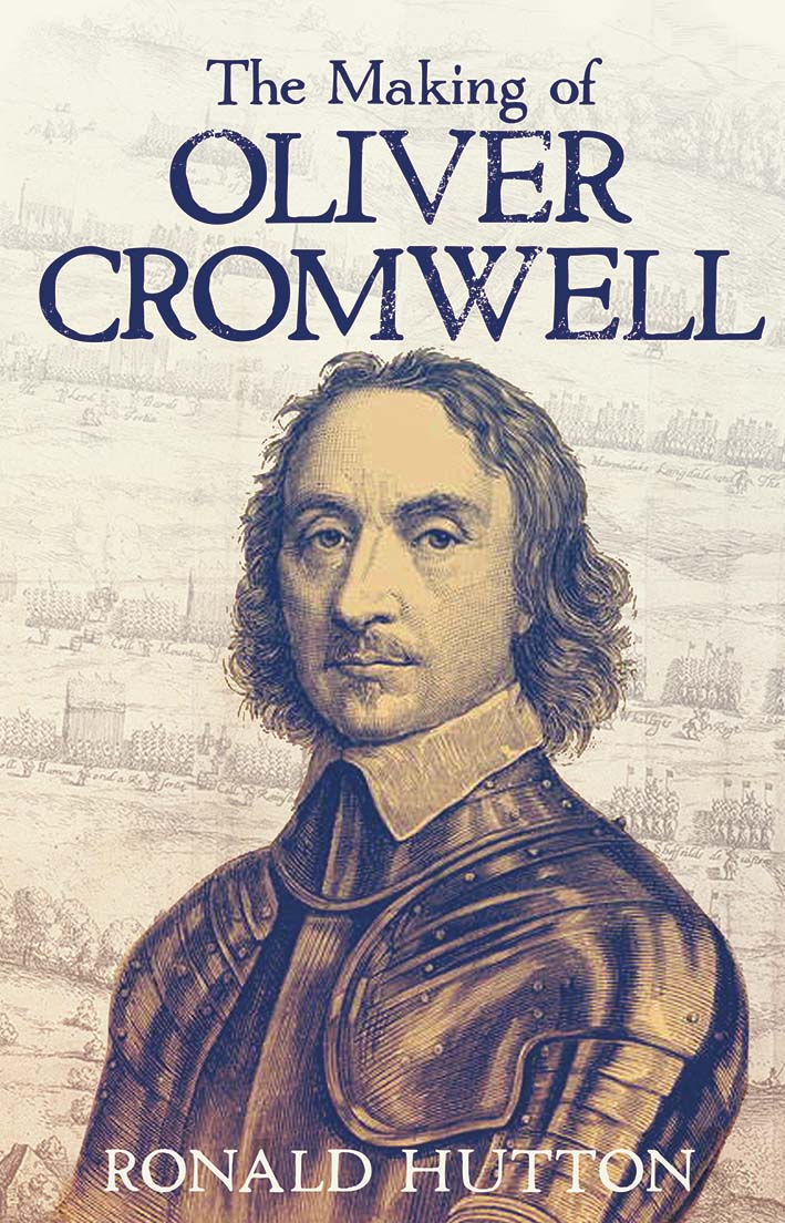The Making of Oliver Cromwell book cover