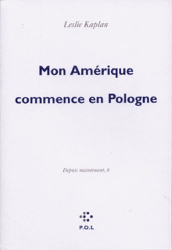 Mon Amérique commence en Pologne (FICTION) book cover