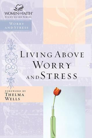 Living Above Worry and Stress book cover