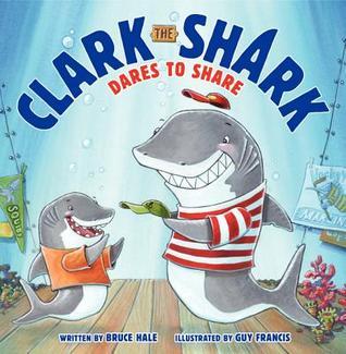 Clark the Shark Dares to Share book cover