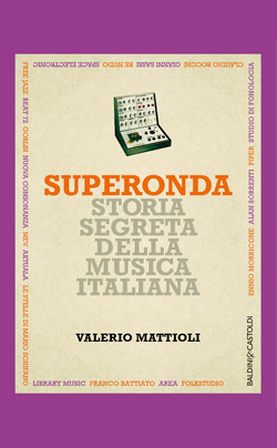 Superonda. Storia segreta della musica italiana book cover
