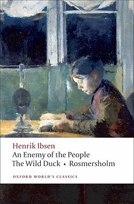 An Enemy of the People / The Wild Duck / Rosmersholm book cover