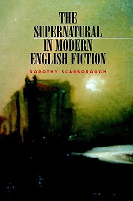 The Supernatural in Modern English Fiction book cover