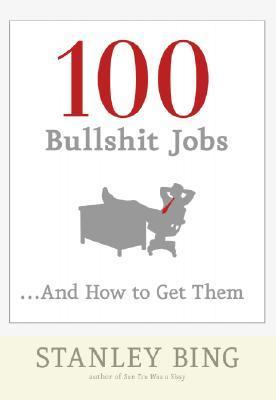 100 Bullshit Jobs…And How to Get Them book cover