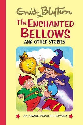 The Enchanted Bellows And Other Stories book cover