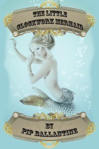 The Little Clockwork Mermaid book cover