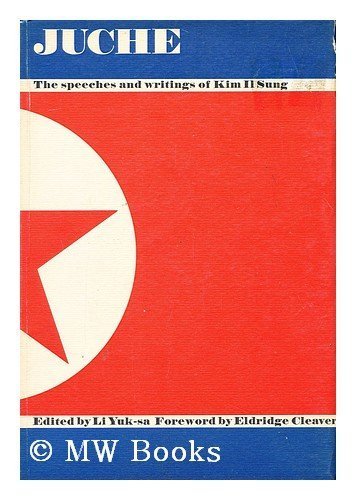Juche! The Speeches and Writings of Kim Il Sung book cover