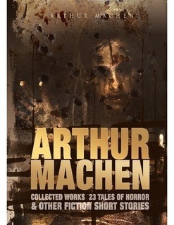 Arthur Machen Collected Works book cover