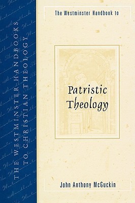The Westminster Handbook to Patristic Theology book cover