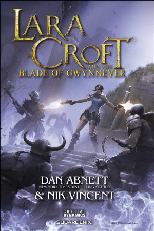 Lara Croft and the Blade of Gwynnever book cover