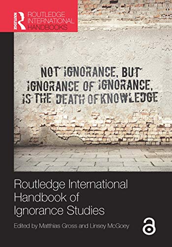 Routledge International Handbook of Ignorance Studies book cover
