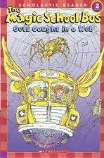 The Magic School Bus Gets Caught in a Web book cover