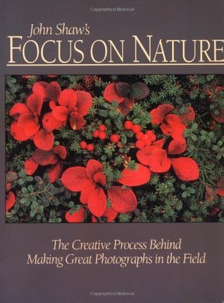 John Shaw's Focus on Nature book cover
