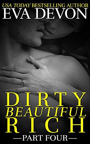 Dirty Beautiful Rich Part Four book cover