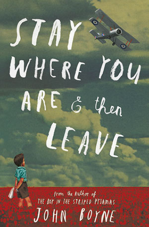 Stay Where You Are and Then Leave book cover