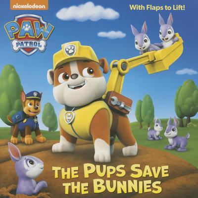The Pups Save the Bunnies (Paw Patrol) (Pictureback book cover