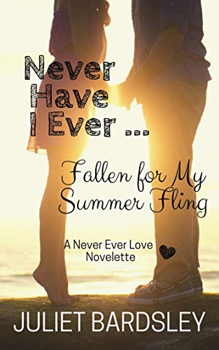 Never Have I Ever Fallen for My Summer Fling book cover