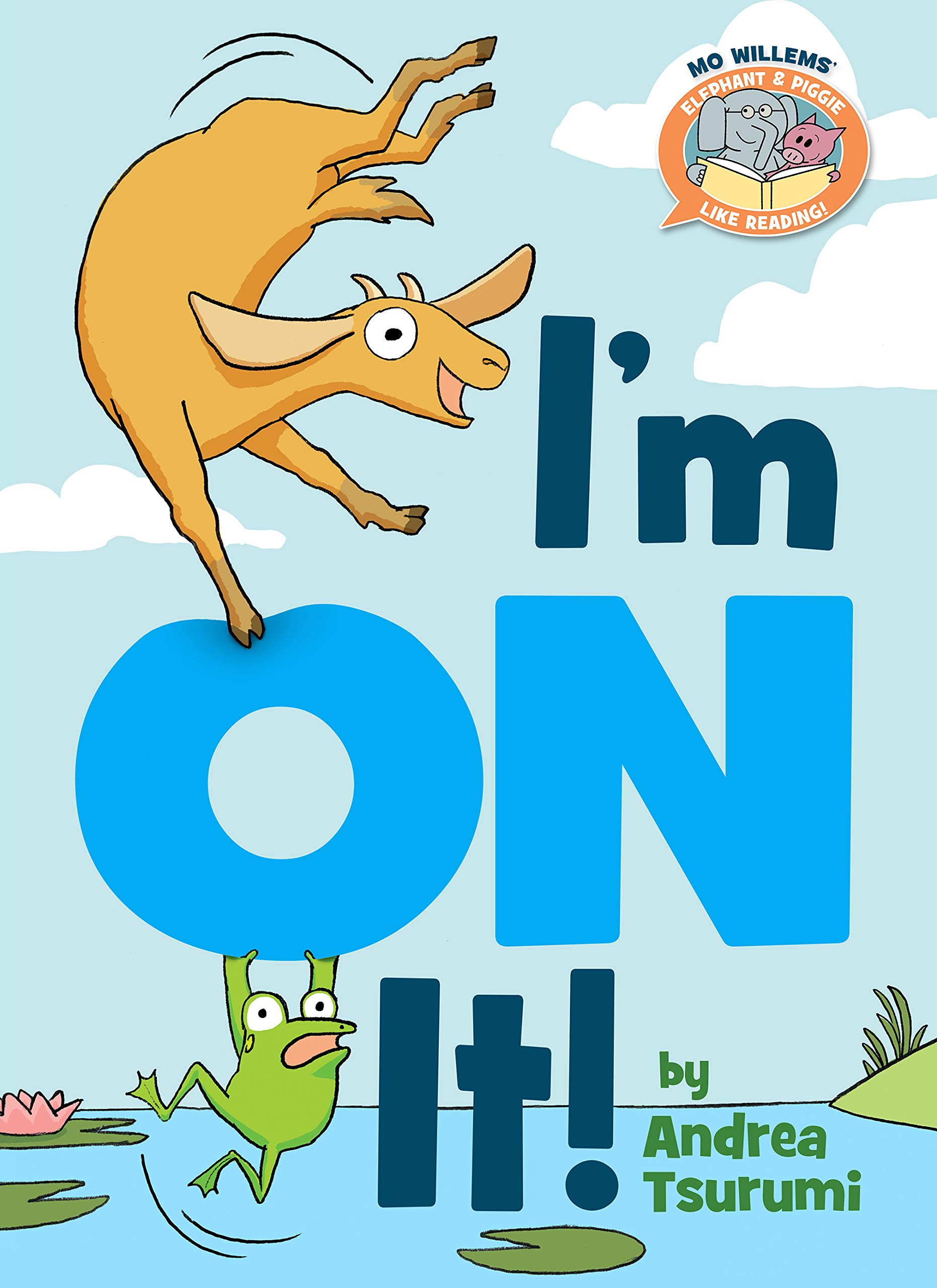 I'm On It!-Elephant & Piggie Like Reading! book cover