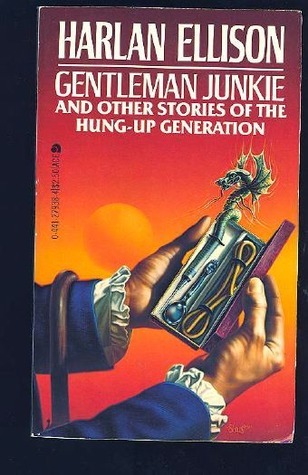 Gentleman Junkie and Other Stories of the Hung-Up Generation book cover