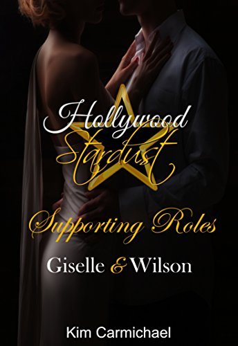 Hollywood Stardust Supporting Roles - Giselle & Wilson book cover