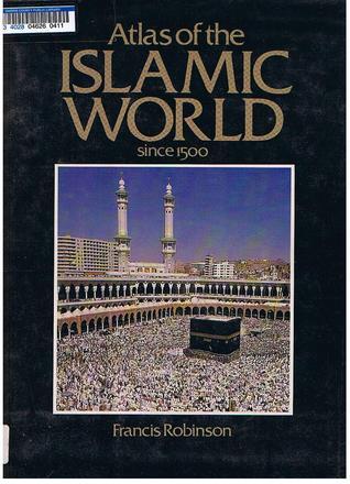 Atlas of the Islamic World since 1500 book cover