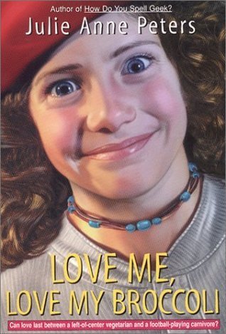 Love Me, Love My Broccoli book cover
