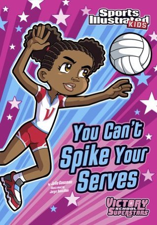 You Can't Spike Your Serves book cover
