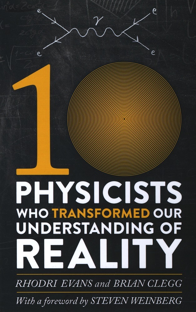 Ten Physicists Who Transformed Our Understanding of Reality book cover