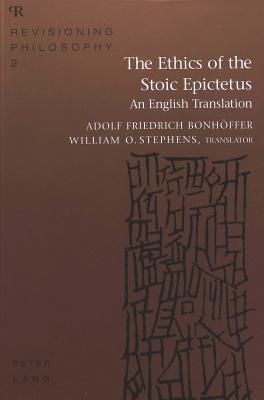 The Ethics of the Stoic Epictetus book cover