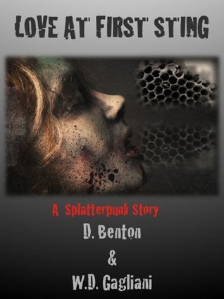 Love At First Sting - A Splatterpunk Story book cover