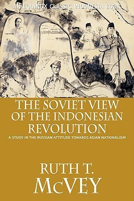 The Soviet View of the Indonesian Revolution book cover
