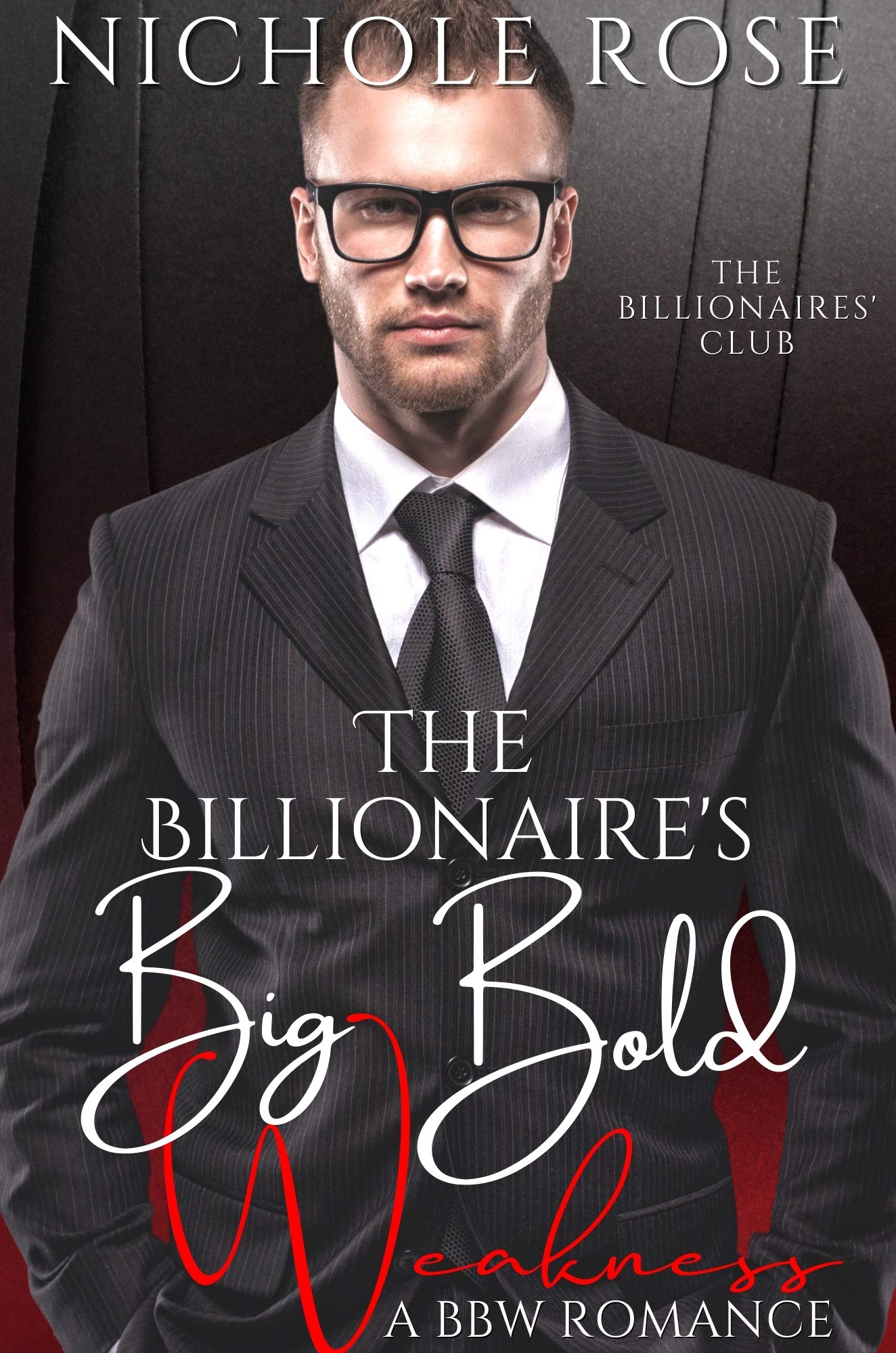 The Billionaire's Big Bold Weakness book cover