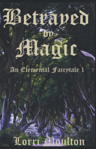Betrayed by Magic book cover