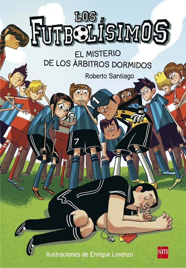 Los Futbolisimos. El misterio de los arbitros dormidos book cover