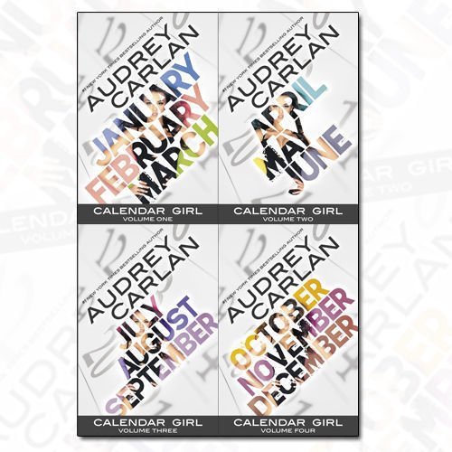 Calendar Girl Series Vol (1 -4) 4 Books Collection Set By Audrey Carlan book cover