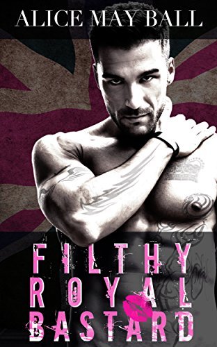 Filthy Royal Bastard book cover