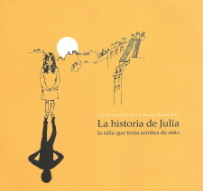 La historia de Julia, la niña que tenía sombra de niño book cover